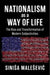 Nationalism as a Way of Life: The Rise and Transformation of Modern Subjectivities by Sinisa Malesevic