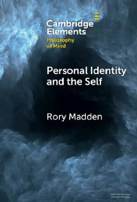 Personal Identity and the Self by Rory Madden