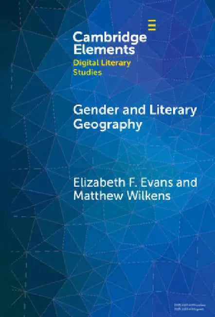 Gender and Literary Geography by Elizabeth F. Evans