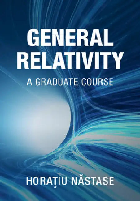General Relativity by Horațiu Năstase
