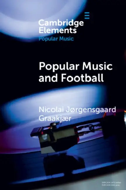 Popular Music and Football by Nicolai Jørgensgaard Graakjær