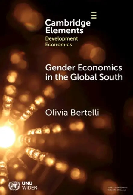 Gender Economics in the Global South by Olivia Bertelli