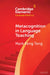Metacognition in Language Teaching by Mark Feng Teng