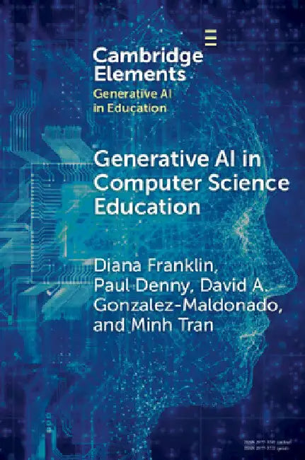 Generative AI in Computer Science Education by Diana Franklin