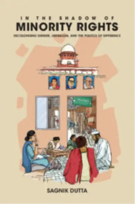 In the Shadow of Minority Rights by Sagnik Dutta