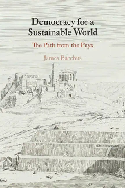 Democracy for a Sustainable World by James Bacchus