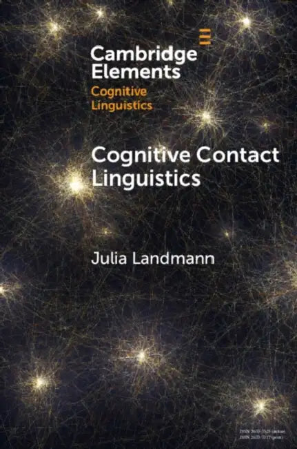 Cognitive Contact Linguistics by Julia Landmann