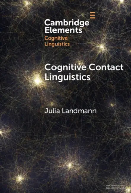Cognitive Contact Linguistics by Julia Landmann