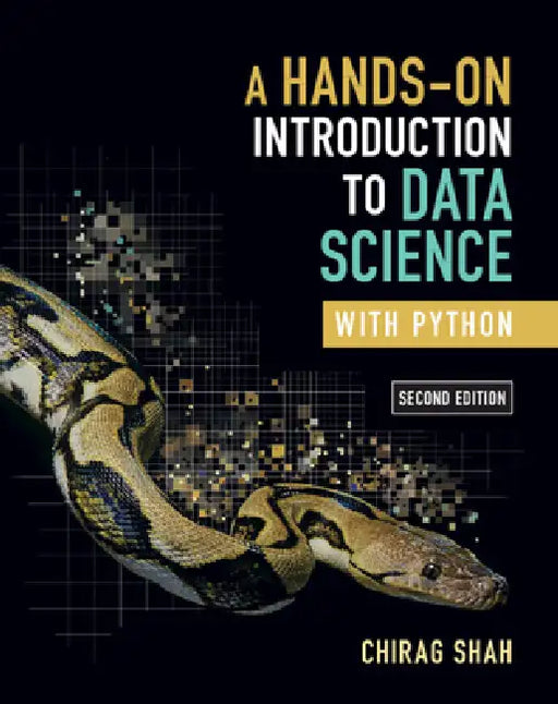 A Hands-On Introduction to Data Science with Python by Chirag Shah