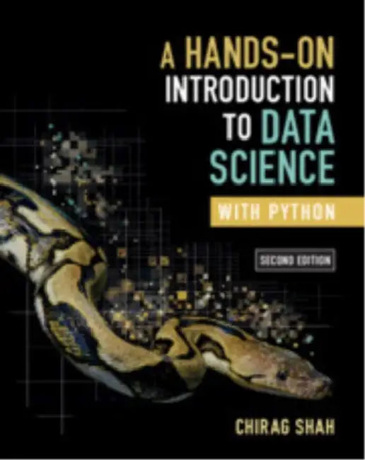 A Hands-On Introduction to Data Science with Python by Chirag Shah
