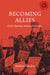 Becoming Allies: Civil Liberties Activism in India by Ankita Pandey