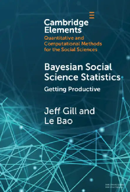 Bayesian Social Science Statistics by Jeff Gill, Le Bao