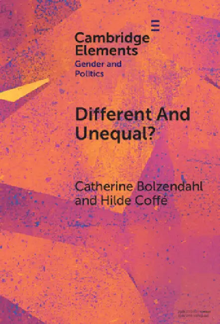 Different and Unequal? by Catherine Bolzendahl, Hilde Coffe
