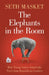 The Elephants in the Room: How Trump Voters Seized the Party from Republican Leaders by Seth Masket