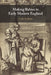 Making Babies in Early Modern England by Leah Astbury