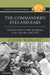 The Commander's Eyes and Ears: Australian Army Combat Intelligence in the Cold War, 1945-1975 by Glenn Wahlert
