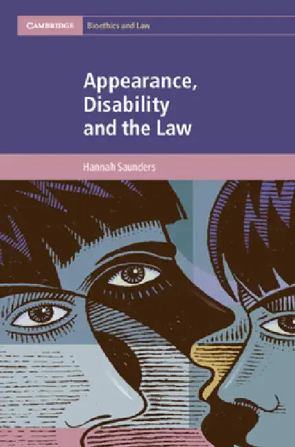 Appearance, Disability and the Law by Hannah Saunders