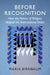Before Recognition by Maria Birnbaum