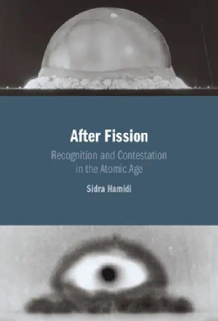 After Fission by Sidra Hamidi