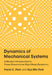 Dynamics of Mechanical Systems by Frank C. Park, Kyu Min Park