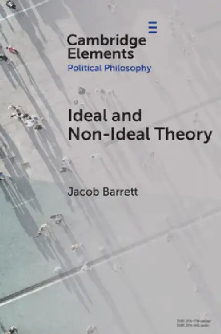 Ideal and Non-Ideal Theory by Jacob Barrett