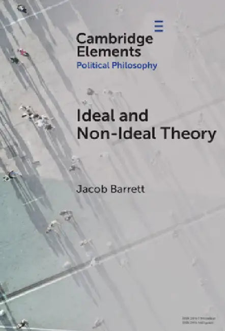 Ideal and Non-Ideal Theory by Jacob Barrett
