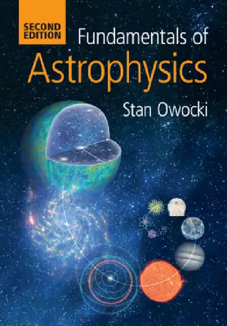 Fundamentals of Astrophysics by Stan Owocki