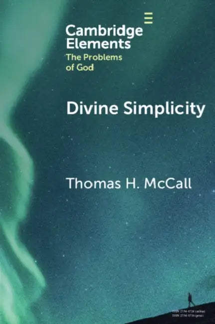 Divine Simplicity by Thomas H. McCall