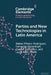 Parties and New Technologies in Latin America by Rafael Piñeiro Rodríguez