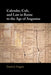 Calendar, Cult, and Law in Rome to the Age of Augustus by Daniel J. Gargola