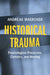 Historical Trauma by Andreas Maercker