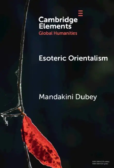 Esoteric Orientalism by Mandakini Dubey