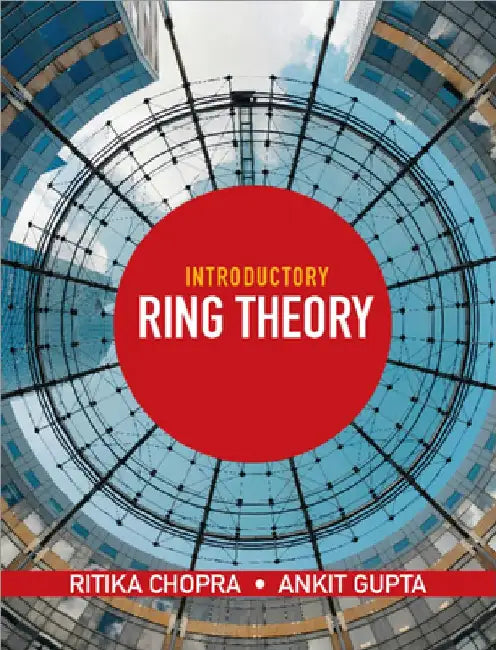 Introductory Ring Theory by Ritika Chopra