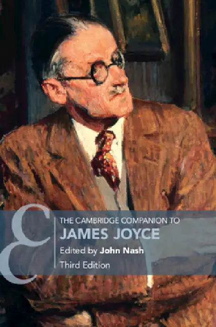 The Cambridge Companion to James Joyce by Nash, John