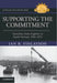 Supporting the Commitment: Australian Army Logistics in South Vietnam, 1962–1973 by Ian R. Finlayson