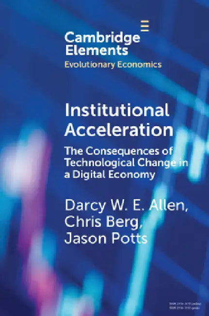 Institutional Acceleration by Darcy W. E. Allen