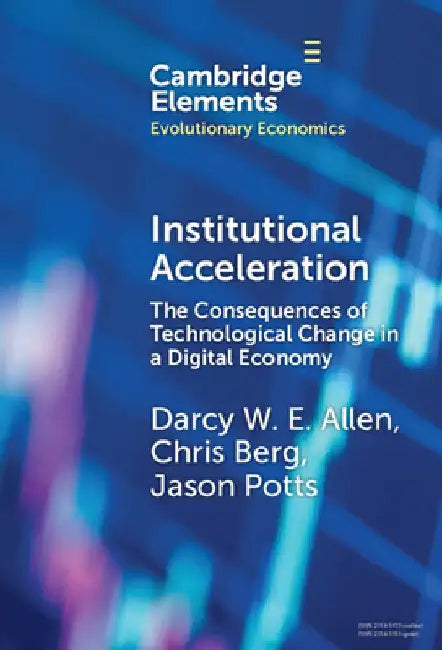 Institutional Acceleration by Darcy W. E. Allen