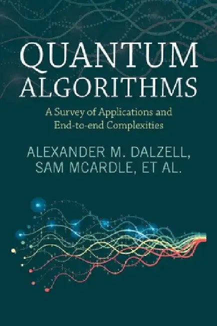 Quantum Algorithms by Alexander M. Dalzell