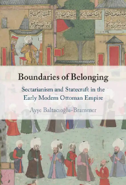 Boundaries of Belonging by Ayşe Baltacıoğlu-Brammer