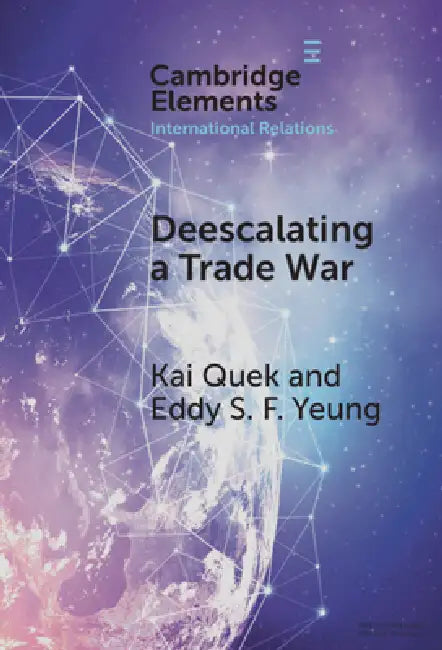 Deescalating a Trade War by Kai Quek, Eddy S. F. Yeung