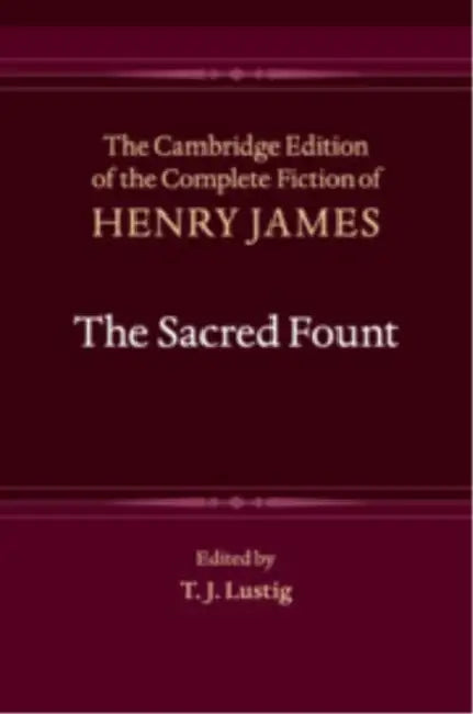 The Sacred Fount by Henry James, T. J. Lustig