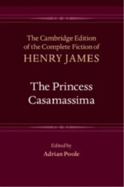 The Princess Casamassima by Henry James, Adrian Poole