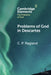 Problems of God in Descartes by C. P. Ragland