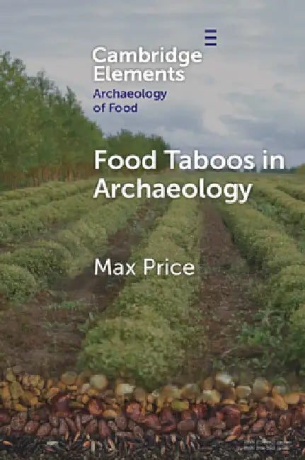 Food Taboos in Archaeology by Max Price