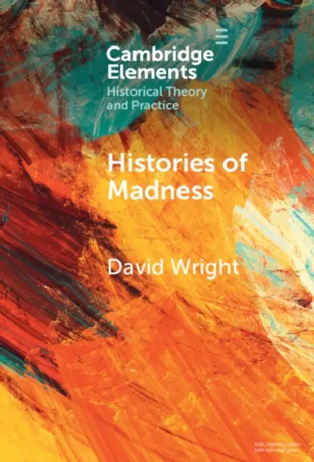 Histories of Madness by David Wright