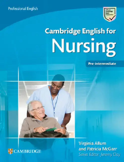 Cambridge English for Nursing Pre-Intermediate Student's Book by Virginia Allum