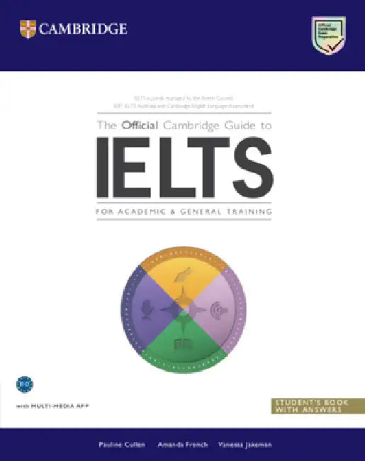 The Official Cambridge Guide to Ielts Student's Book with Answers by Pauline Cullen, Amanda French, Vanessa Jakeman