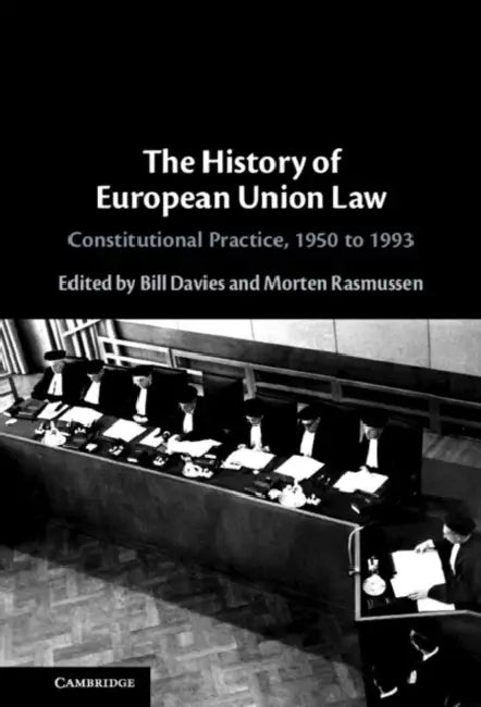 The History of European Union Law by Bill Davies, Morten Rasmussen