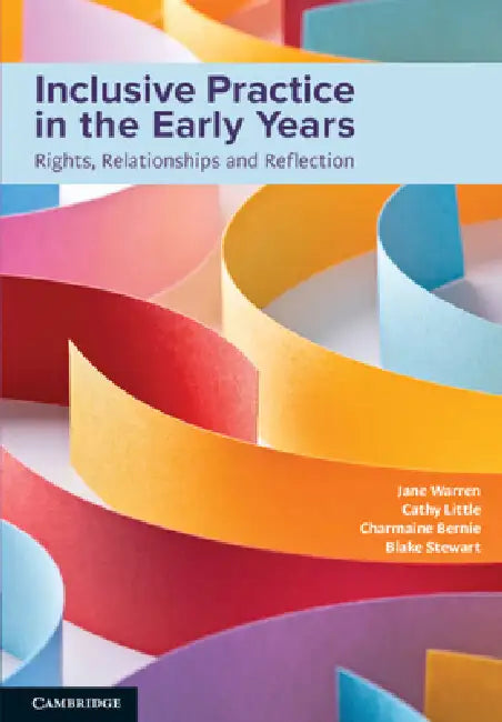 Inclusive Practice in the Early Years by Jane Warren, Cathy Little, Charmaine Bernie