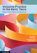 Inclusive Practice in the Early Years by Jane Warren, Cathy Little, Charmaine Bernie